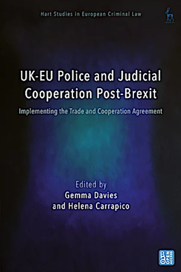 Gemma’s and Helana’s book on UK-EU Police and Judicial Cooperation Post-Brexit
